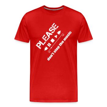S'il vous plaît ne pas arrêter la musique - T-shirt bio Premium Homme - rouge - Devant - Damien (186cm)