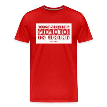 Tout ce qui est populaire est faux 01 I Oscar Wilde Citation - T-shirt bio Premium Homme - rouge - Devant - Damien (186cm)