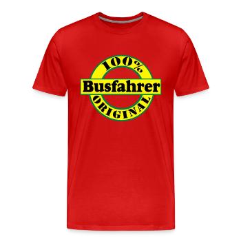 Busfahrer Bus Omnibus 100% Busfahrer Original(25) - Männer Premium Bio T-Shirt - Rot - Vorne - Damien (186cm)