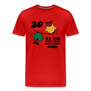 30 birthday, owls on the rope, round - Men's Premium Organic T-Shirt - red - Front - Damien (186cm)
