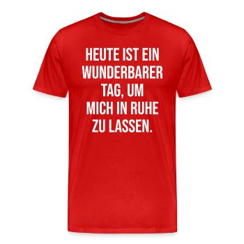 Lass Mich In Ruhe Geh Mir Nicht Auf Die Nerven - Männer Premium Bio T-Shirt - Rot - Vorne - Damien (186cm)