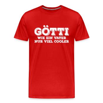 Götti, wie ein Vater , nur viel cooler - Männer Premium Bio T-Shirt - Rot - Vorne - Damien (186cm)