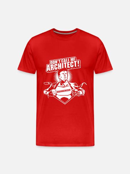 Don't call me architect! - Men's Premium Organic T-Shirt - red
