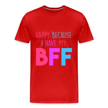 Heureux parce que j’ai mon BFF - T-shirt bio Premium Homme - rouge - Devant - Damien (186cm)