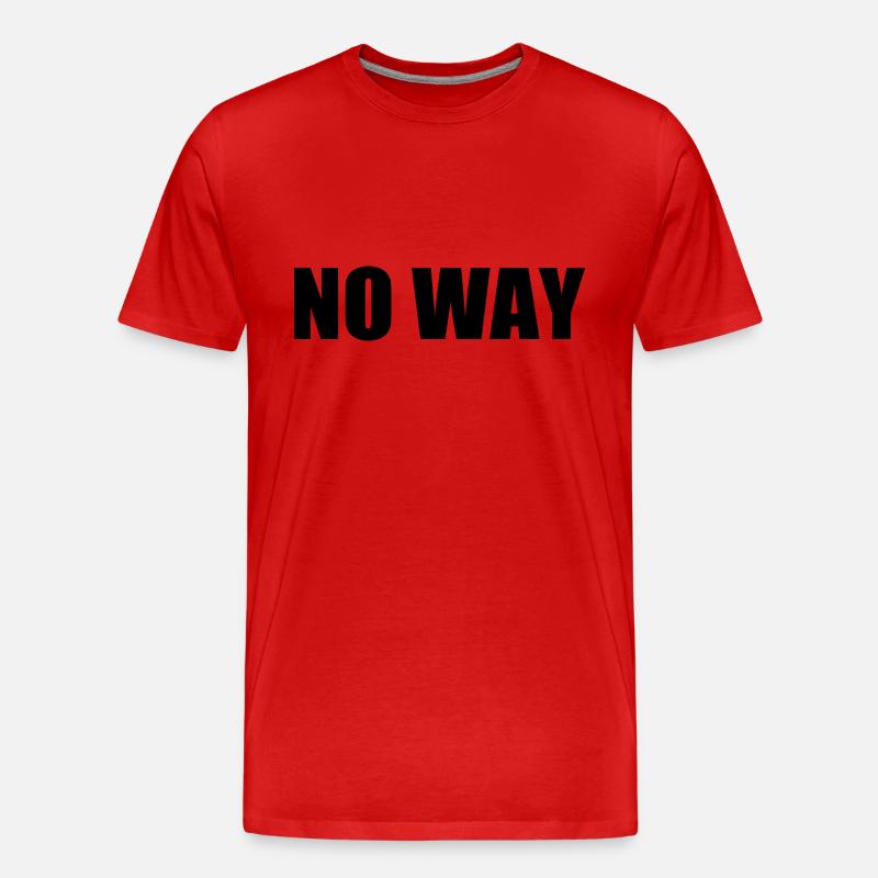 No way - Männer Premium Bio T-Shirt - Rot