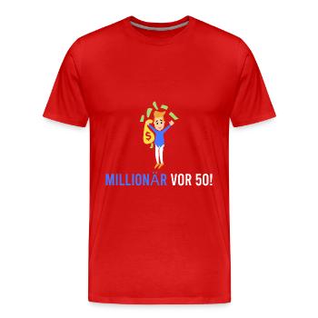 Millionnaire devant 50 ! - T-shirt bio Premium Homme - rouge - Devant - Damien (186cm)
