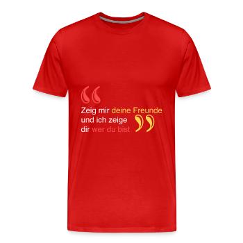 Zeig mir deine Freunde - Männer Premium Bio T-Shirt - Rot - Vorne - Damien (186cm)