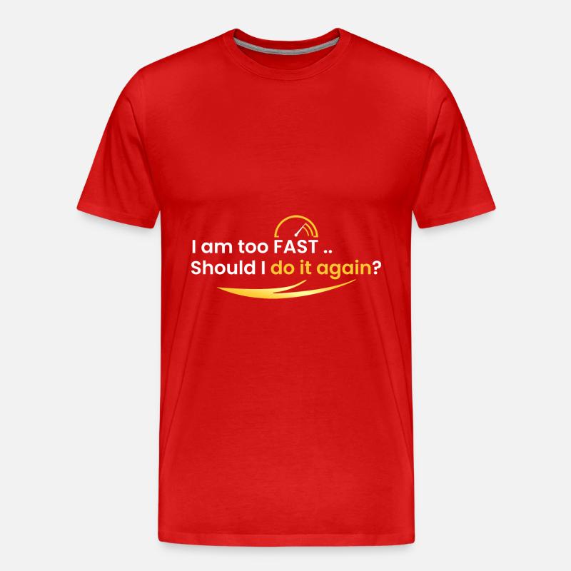 Ich bin zu schnell - Männer Premium Bio T-Shirt - Rot