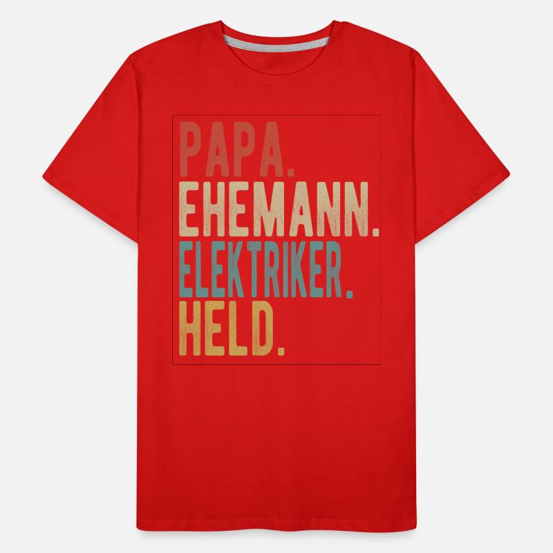 Elektriker Papa Ehemann Held Männer Premium Bio T-Shirt