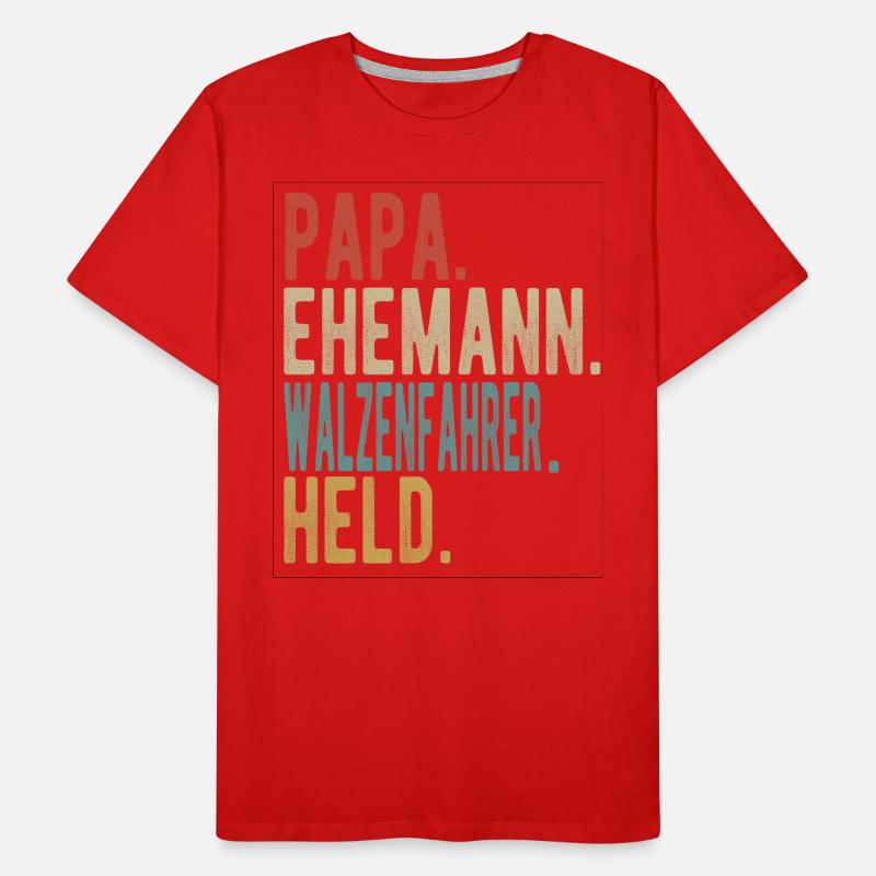 Walzenfahrer Papa Ehemann Held Männer Premium Bio T-Shirt