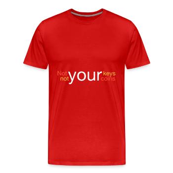 Not your keys, not your coins - Men's Premium Organic T-Shirt - red - Front - Damien (186cm)