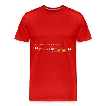 " Ich war einer der Ersten!" - Männer Premium Bio T-Shirt - Rot - Vorne - Damien (186cm)