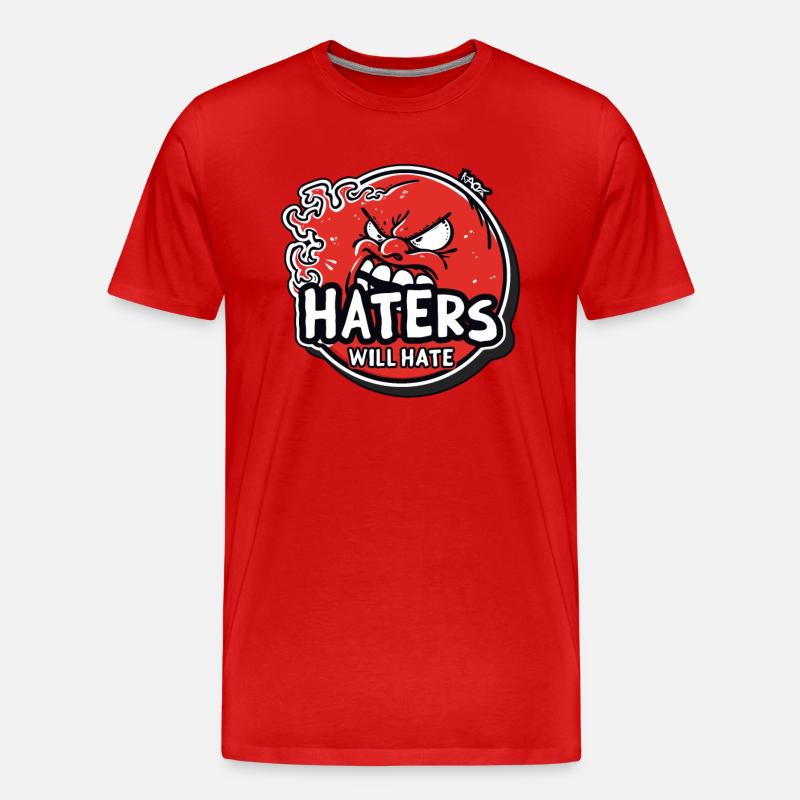 Haters Will Hate - Männer Premium Bio T-Shirt - Rot