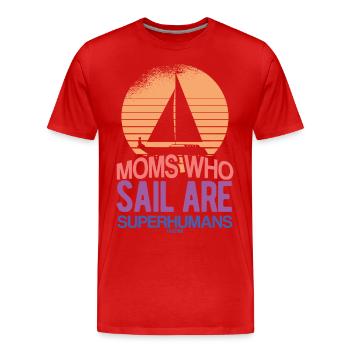 Moms Who Sail Are Superhumans - Männer Premium Bio T-Shirt - Rot - Vorne - Damien (186cm)