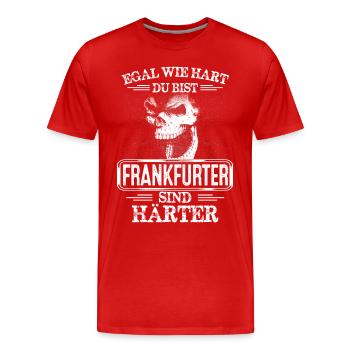 FRANKFURTER -sind härter - Männer Premium Bio T-Shirt - Rot - Vorne - Damien (186cm)