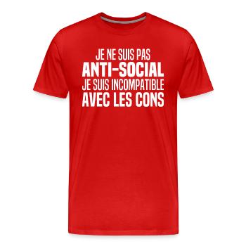 Je Suis Pas Anti Social Incompatible Avec Les Cons - T-shirt bio Premium Homme - rouge - Devant - Damien (186cm)