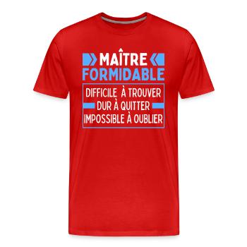 Maître Formidable Remerciements Professeur D'école - T-shirt bio Premium Homme - rouge - Devant - Damien (186cm)