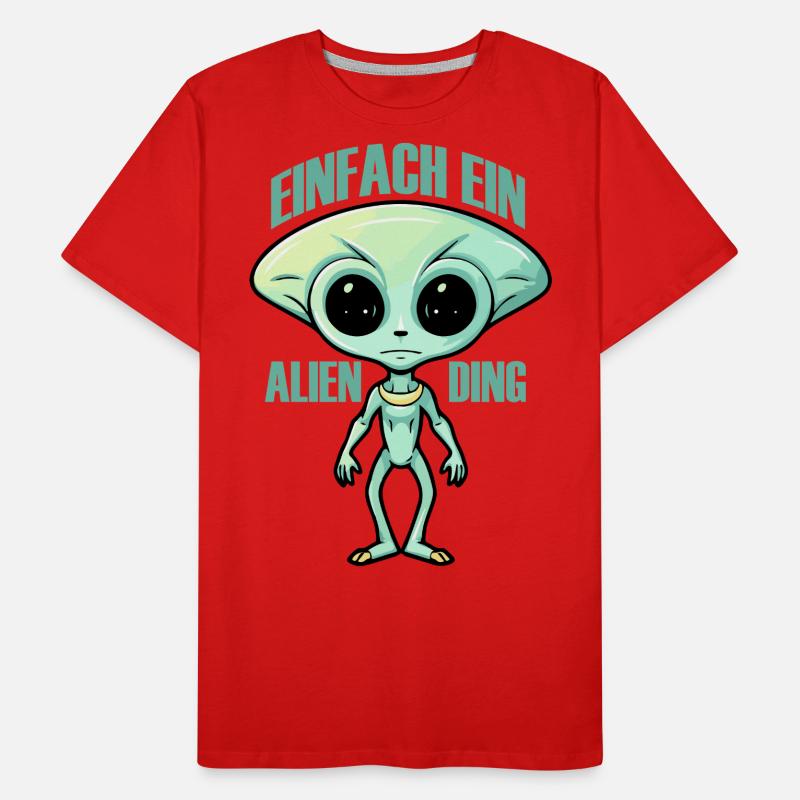 Einfach ein Alien Ding, Humor, Spaß, Fun, Aliens, Männer Premium Bio T-Shirt