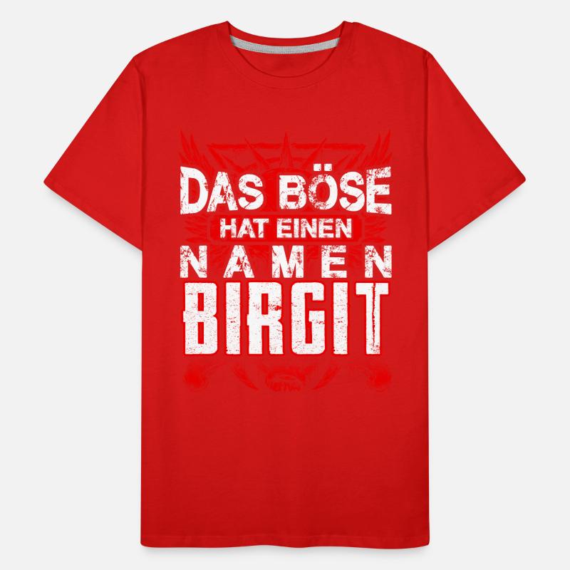 BIRGIT - Böse Männer Premium Bio T-Shirt