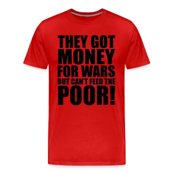 Can't Feed The Poor - Men's Premium Organic T-Shirt - red - Front - Damien (186cm)