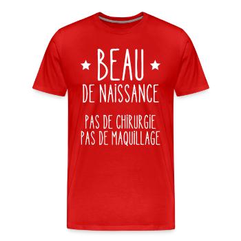 beau de naissance - T-shirt bio Premium Homme - rouge - Devant - Damien (186cm)