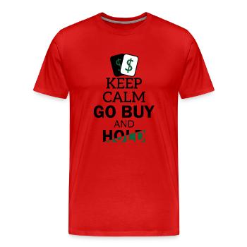GARDER CALME GO ACHETER ET MAINTENIR Design - Idée cadeau - T-shirt bio Premium Homme - rouge - Devant - Damien (186cm)