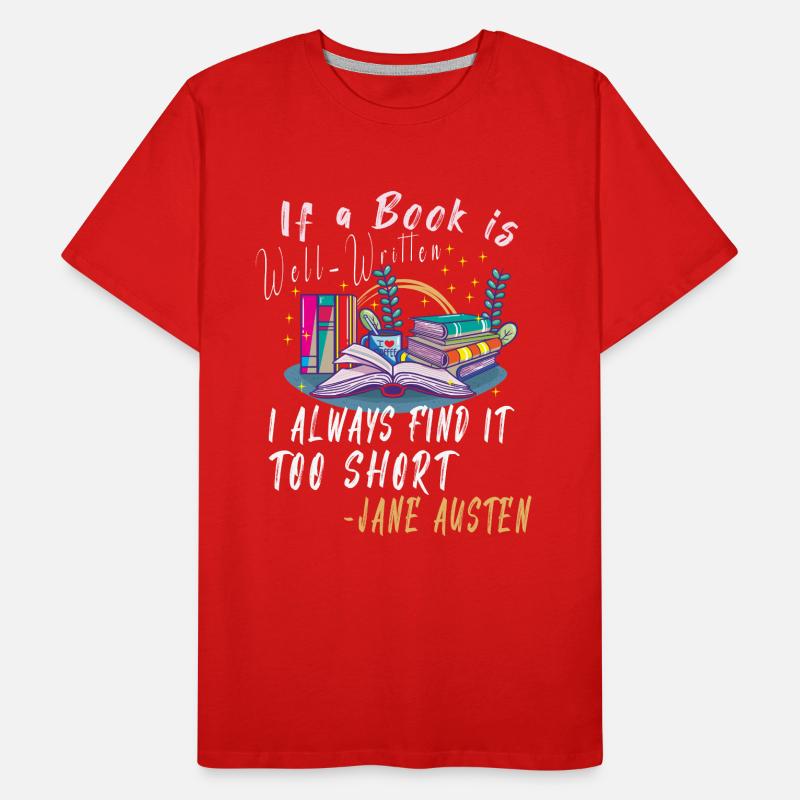 Book Reader Reading Literature Jane Austen quotes Männer Premium Bio T-Shirt