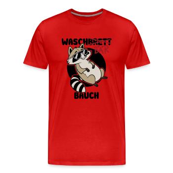 Waschbär Bauch - Waschbrett Bauch Geschenk - Männer Premium Bio T-Shirt - Rot - Vorne - Damien (186cm)