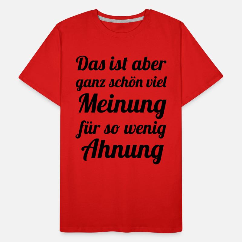 Beaucoup d’avis - Peu de intuition T-shirt bio Premium Homme