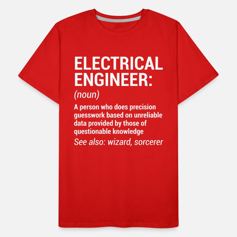 Funny Electrical Engineer Engineering T-Shirt Men's Premium Organic T-Shirt