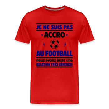 Je ne suis pas accro au football - T-shirt bio Premium Homme - rouge - Devant - Damien (186cm)