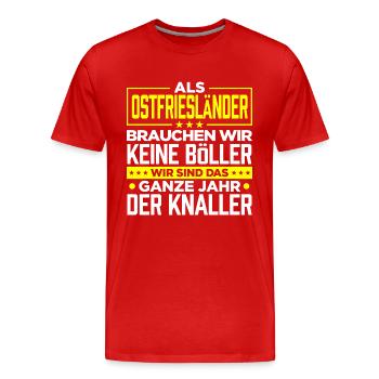 OSTFRIESLÄNDER - Böller - Männer Premium Bio T-Shirt - Rot - Vorne - Damien (186cm)