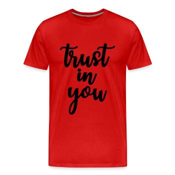avoir confiance en vous - T-shirt bio Premium Homme - rouge - Devant - Damien (186cm)