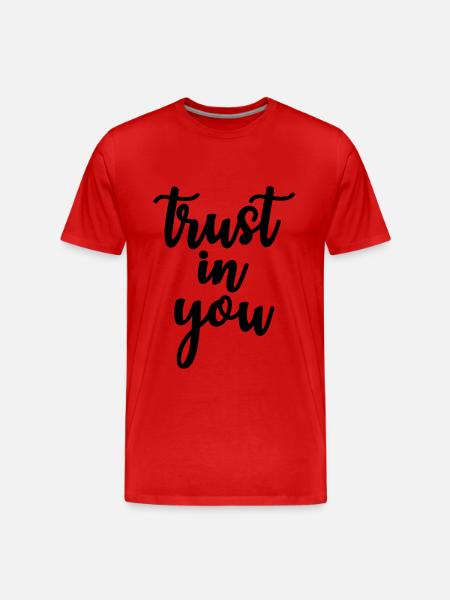 trust in you - Men's Premium Organic T-Shirt - red