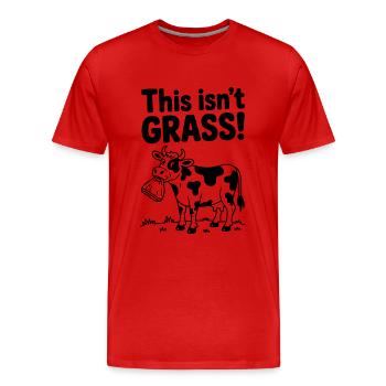 That's not a grass cow - Men's Premium Organic T-Shirt - red - Front - Damien (186cm)