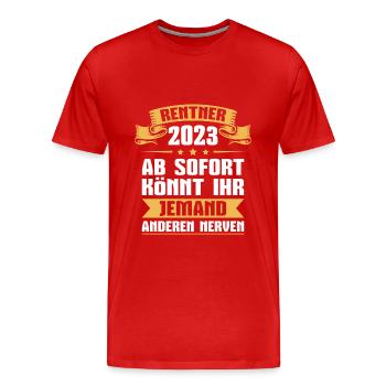 Rentner 2023 Ruhestand Spruch Abschied Rente - Männer Premium Bio T-Shirt - Rot - Vorne - Damien (186cm)
