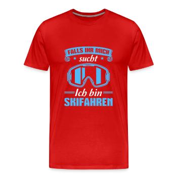 Skifahren Spruch Wintersport Skibrille Skifahrer - Männer Premium Bio T-Shirt - Rot - Vorne - Damien (186cm)