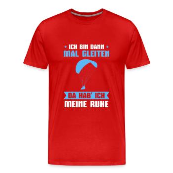 Gleitschirmfliegen Da hab ich Ruhe Gleitschirm - Männer Premium Bio T-Shirt - Rot - Vorne - Damien (186cm)