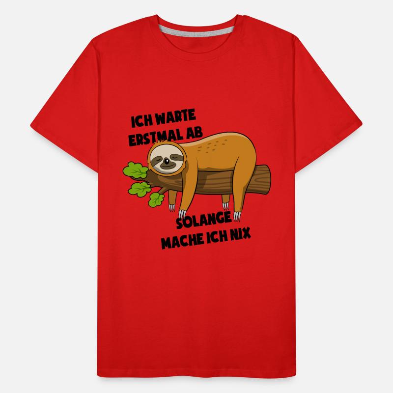 Faultier Ich warte erstmal ab solange mach ich nix Männer Premium Bio T-Shirt