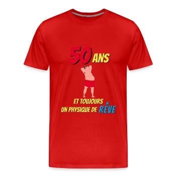 physique de rêve cadeau anniversaire 50 ans humour - T-shirt bio Premium Homme - rouge - Devant - Damien (186cm)