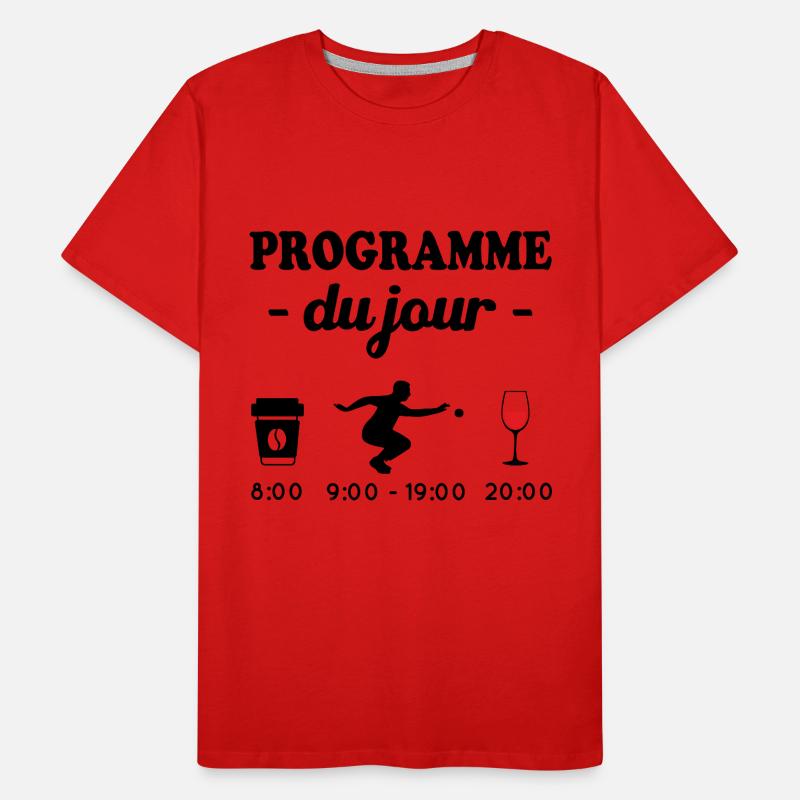 Pétanque le programme, Programme du jour pétanque T-shirt bio Premium Homme