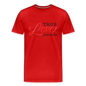 True Love for ever - Men's Premium Organic T-Shirt - red - Front - Damien (186cm)