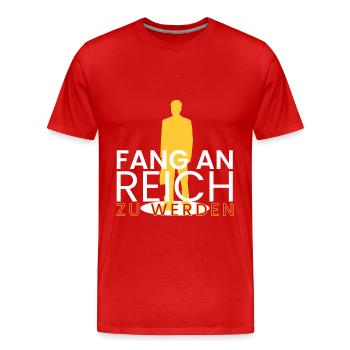 fang an reich zu werden - Männer Premium Bio T-Shirt - Rot - Vorne - Damien (186cm)