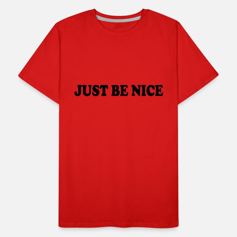 Just be nice Männer Premium Bio T-Shirt