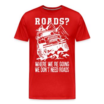 We Don't Need Roads Jeep - Men's Premium Organic T-Shirt - red - Front - Damien (186cm)