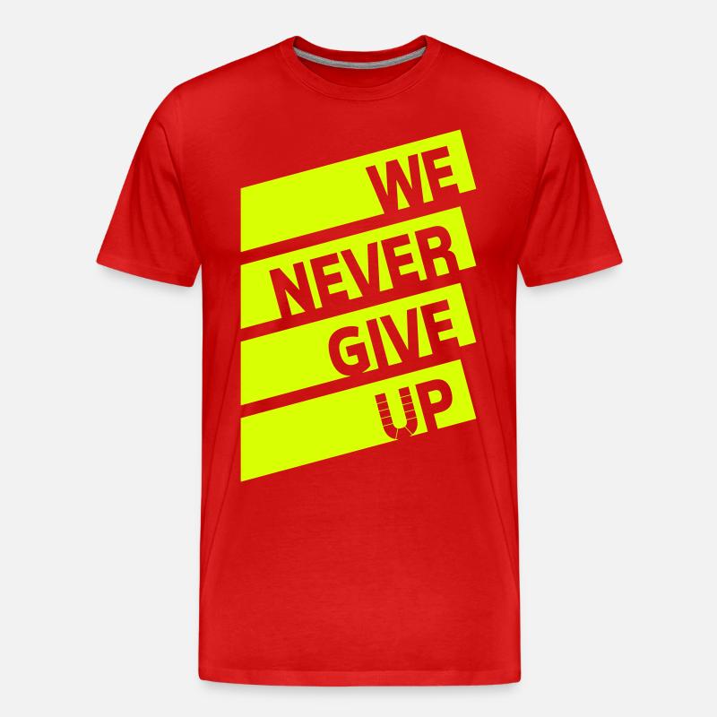 We never give up - Männer Premium Bio T-Shirt - Rot