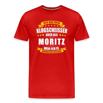 Name Moritz Vorname Klugscheisser Namenstag - Männer Premium Bio T-Shirt - Rot - Vorne - Damien (186cm)