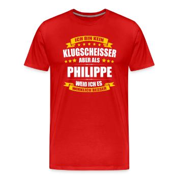 Name Philippe Vorname Klugscheisser Namenstag - Männer Premium Bio T-Shirt - Rot - Vorne - Damien (186cm)