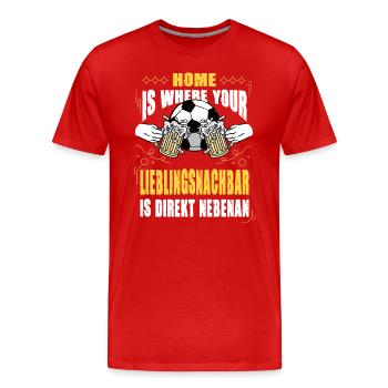 Home Is Where Your Lieblingsnachbar Is Nebenan - Männer Premium Bio T-Shirt - Rot - Vorne - Damien (186cm)