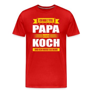 Zwei Titel Papa Und Koch Prüfung Jungkoch Beikoch - Männer Premium Bio T-Shirt - Rot - Vorne - Damien (186cm)